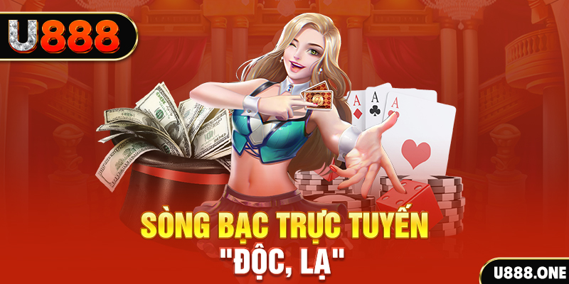 Sòng bài trực tuyến độc lạ